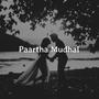 Paartha Mudhal (Reprise)