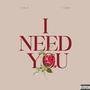 I Need You (feat. Camp) [Explicit]