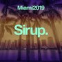 Sirup Music Miami 2019