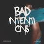 Starboii Issahoe: Bad Intentions