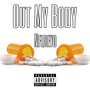 Out My Body (Explicit)