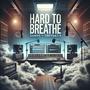 Hard To Breath (feat. Trey oasis) [Explicit]