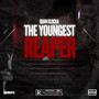 The Youngest Reaper (Explicit)