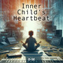 Inner Child's Heartbeat