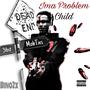 Ima Problem Child (Explicit)