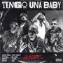 Tengo Una Baby (feat. Andres Melz, Kevtopo, A1 NWG, Nester, Mr. Huma, Tracy Hamlet & Søul) [Explicit]