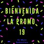 Bienvenida La Promo 19