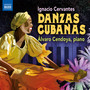 CERVANTES, I.: Danzas cubanas (Cendoya)