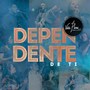 Dependente de Ti (Ao Vivo)