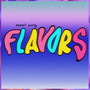 Flavors