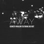 Away (feat. Big K.R.I.T.) - Single