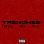 Trenches (feat. FTA Tooly & KBeezy) [Explicit]