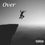 Over (feat. Blind Official) [Explicit]