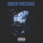 Under Pressure (Explicit)