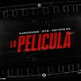 La Pelicula (Explicit)