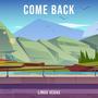 Come Back (Explicit)