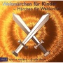 Weltmärchen: Kleine Helden - Große Kerle