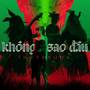 KHÔNG SAO ĐÂU