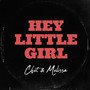 HEY LITTLE GIRL