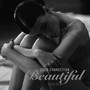 Beautiful (Remixed)