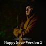 Happy hour (Version 2) (2024 Remastered Version)
