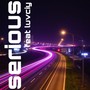 serious (feat. Luvciy) [Explicit]