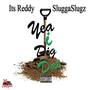 Yea I Dig Dat (feat. SluggaSlugz) [Explicit]