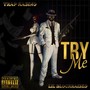 Try Me (feat. Trap Kasino) [Explicit]