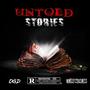 Untold stories (Explicit)