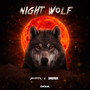 NIGHT WOLF (Explicit)