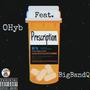 Prescription (feat. Big Band Q) [Explicit]