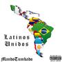 Latinos Unidos (Explicit)