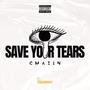 Save Your Tears (Explicit)