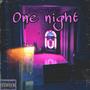 One Night (Explicit)