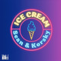 Ice Cream (feat. Sean & Korsky)