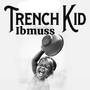 Trench Kid (Explicit)