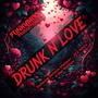 DRUNK N' LOVE (feat. Antonia Marquee, ALE MAFx & May OnMars)