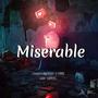 Miserable (feat. THE KID CHRIS.)