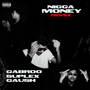 Nigga Money (Remix) [Explicit]