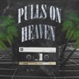 Pulls on Heaven (Explicit)