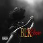 BLK Rose (Explicit)