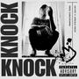 Knock Knock (feat. Upscale Feeve) [Explicit]