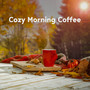 Cozy Morning Coffee: Autumn Day with Relaxing Jazz