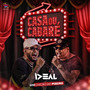 Casa ou Cabaré (feat. Chicão do Piseiro) (Ao vivo) [Explicit]