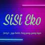 SiSi Eko (feat. Emey young,Young koyce & zaya lavish)