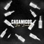 Casamigos (Explicit)