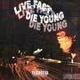 LiveFastDieYoung (EP) [Explicit]