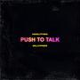 Push To Talk (Explicit)