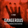 Dangerous (feat. Bandero & Kheza Matofane) [Explicit]