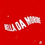 Bella da Morire (Explicit)